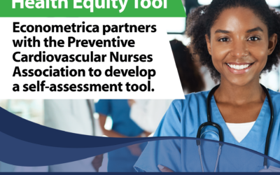 Econometrica partners with the Preventive Cardiovascular Nurses Association (PCNA): Health Equity Self-Assessment Tool