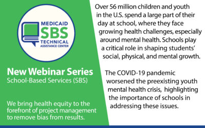 Econometrica, Inc., Supports Centers for Medicare and Medicaid Services School-Based Services Technical Assistance Center for States in New 2024-2025 Webinar Series